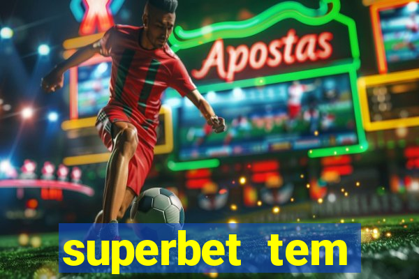 superbet tem pagamento antecipado